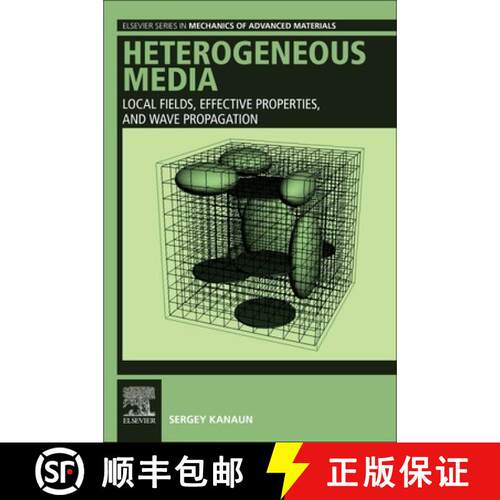 【3-4周达】Heterogeneous Media: Local Fields, Effective Properties, and Wave Propagation [9780128198803]