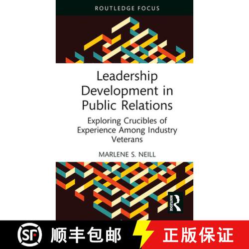 【3-4周达】精装 Leadership Development in Public Relations: Exploring Crucibles of Experience Among I... [9781032588407]