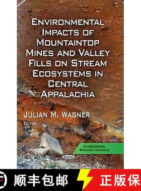 【3-4周达】Environmental Impacts of Mountaintop Mines and Valley Fills on Stream Ecosystems in Centra... [9781629480961]