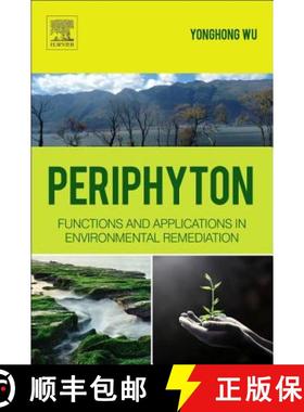 【3-4周达】Periphyton: Functions and Application in Environmental Remediation [9780128010778]