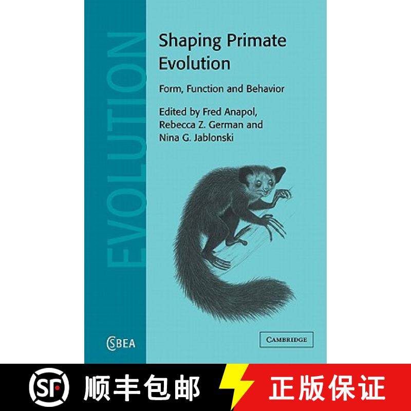 【3-4周达】Shaping Primate Evolution: Form, Function, and Behavior - Shaping Primate Evolution: Form,... [9780521143417]