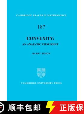 【3-4周达】Convexity: An Analytic Viewpoint - Convexity: An Analytic Viewpoint [9781107007314]