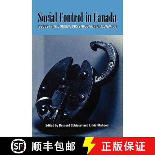 【3-4周达】Social Control in Canada: Issues in the Social Construction of Deviance [9780195409192]