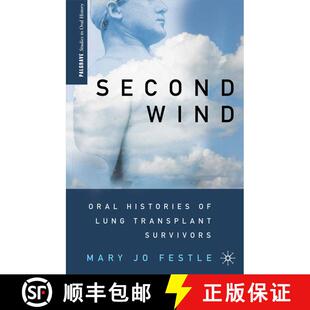 【3-4周达】Second Wind : Oral Histories of Lung Transplant Survivors (1st ed. 2012) (1st ed. 2012) (1... [9781349343669]