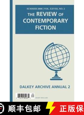 【3-4周达】Review of Contemporary Fiction: XXVIII, #2: Dalkey Archive Annual 2 - Dalkey Archive Annual [9781564785237]