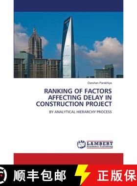 【3-4周达】RANKING OF FACTORS AFFECTING DELAY IN CONSTRUCTION PROJECT [9786208425807]