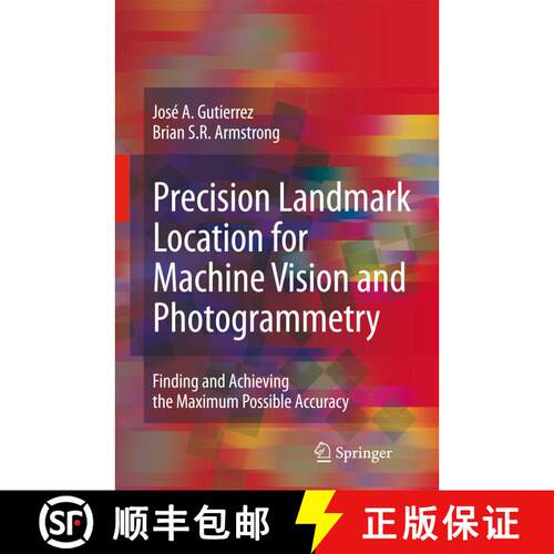【3-4周达】精装 Precision Landmark Location for Machine Vision and Photogrammetry [9781846289125]