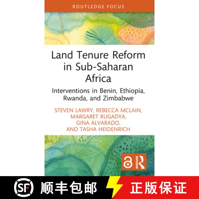 【4周达】Land Tenure Reform in Sub-Saharan Africa: Interventions in Benin, Ethiopia, Rwanda, and Zimb... [9781032430935]