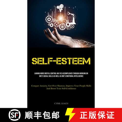 【3-4周达】Self-Esteem: Gaining More Mental Control May Be Accomplished Through Working On One's Soci... [9781837879939]
