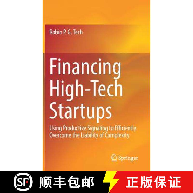 【3-4周达】Financing High-Tech Startups : Using Productive Signaling to Efficiently Overcome the Liab... [9783319661544]