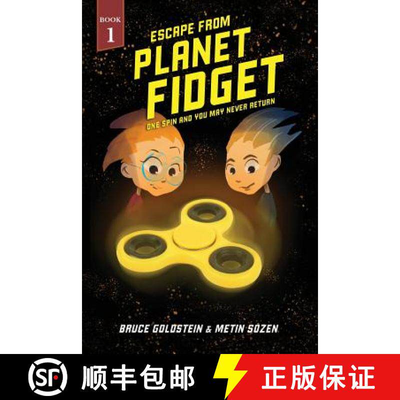 预订 Escape From Planet Fidget: One Spin and You May Never Return. [9780692948408]