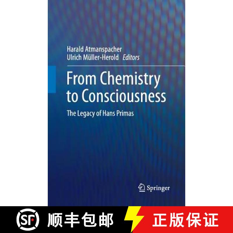 【3-4周达】From Chemistry to Consciousness : The Legacy of Hans Primas [9783319828596]
