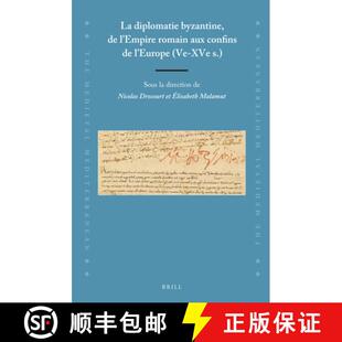 预订 La diplomatie byzantine, de l'Empire romain aux confins de l'Europe (Ve-XVe s.) [9789004431805]
