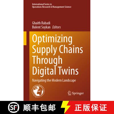 【3-4周达】Optimizing Supply Chains Through Digital Twins: Navigating the Modern Landscape [9783032081469]