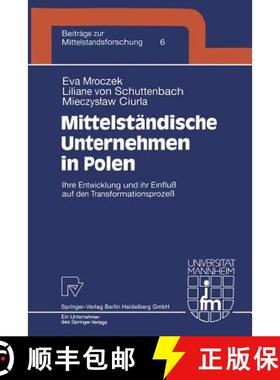 【3-4周达】Mittelstandische Unternehmen in Polen: Ihre Entwicklung Und Ihr Einfluss Auf Den Transform... [9783790812787]