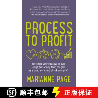 【3-4周达】Process to Profit - Systemise Your Business to Build a High Performing Team and Gain More ... [9781781330777]