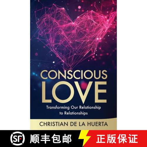 【3-4周达】Conscious Love:  Transforming Our Relationship to Relationships [9781735059099]