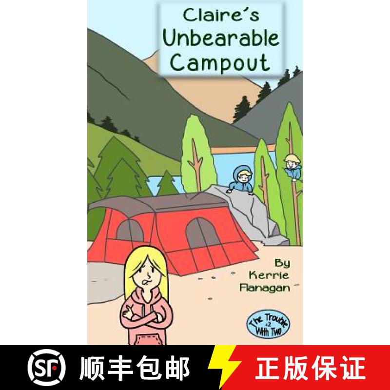 【3-4周达】Claire's Unbearable Campout [9780996171045]