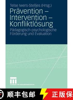 【3-4周达】Pravention - Intervention - Konfliktloesung: Padagogisch-Psychologische Foerderung Und Eva... [9783531168357]