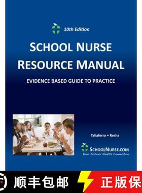 【3-4周达】SCHOOL NURSE RESOURCE MANUAL Tenth EDition: Evidenced Based Guide to Practice [9781734829501]