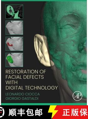 【3-4周达】Restoration of Facial Defects with Digital Technology [9780323902953]