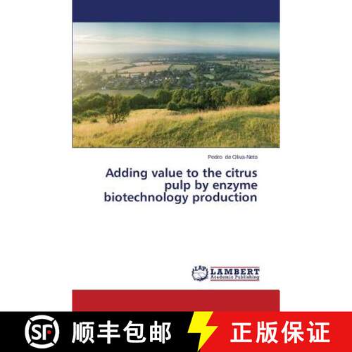 预订 Adding Value to the Citrus Pulp by Enzyme Biotechnology Production [9783659579516]