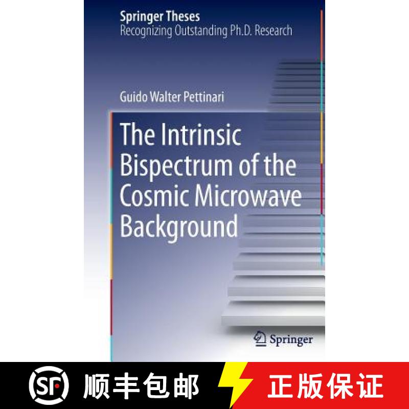 【3-4周达】The Intrinsic Bispectrum of the Cosmic Microwave Background [9783319372952]