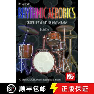 【3-4周达】Rhythmic Aerobics: Drum Set Beats & Fills for Today's Musician [9780786633173]