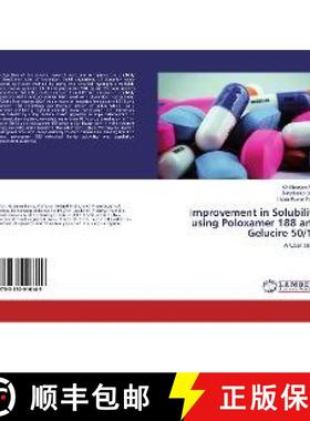预订 Improvement in Solubility using Poloxamer 188 and Gelucire 50/13 [9783330016149]