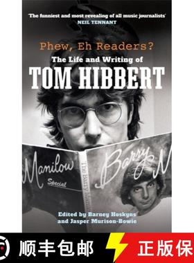 【3-4周达】Phew, Eh Readers?: The Life and Writing of Tom Hibbert, the World's Funniest Music Journalist [9781788708685]