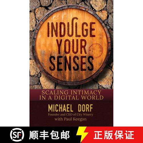 【3-4周达】精装 Indulge Your Senses: Scaling Intimacy in a Digital World [9781642932676]