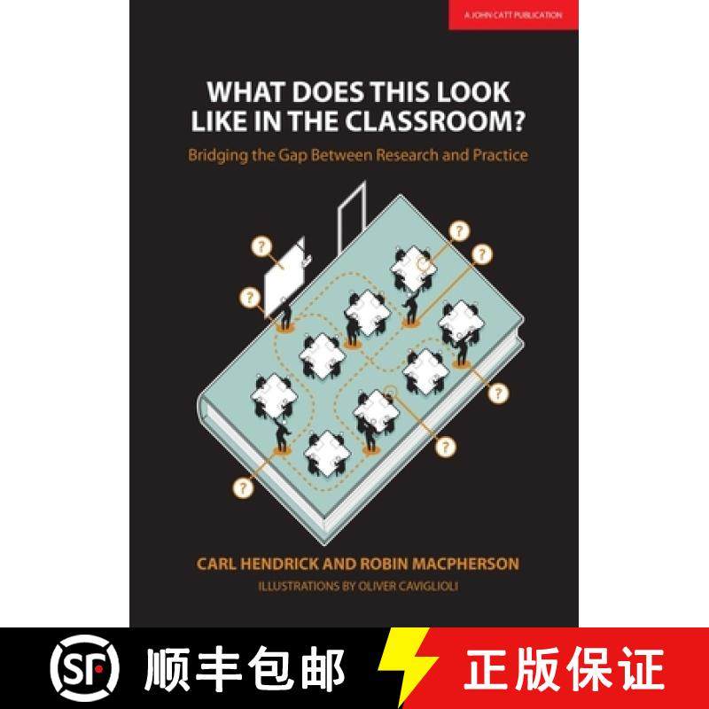 【3-4周达】What Does This Look Like in the Classroom?: Bridging the gap between research and practice... [9781911382379]