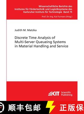 【3-4周达】Discrete Time Analysis of Multi-Server Queueing Systems in Material Handling and Service [9783866446885]
