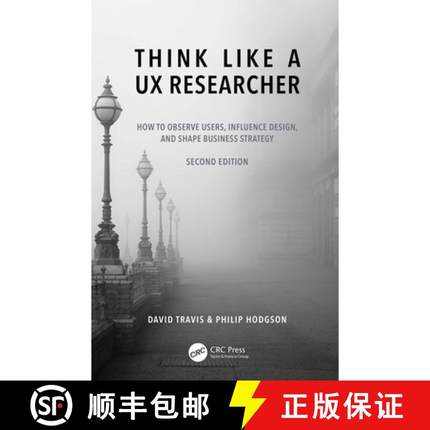 【3-4周达】Think Like a UX Researcher: How to Observe Users, Influence Design, and Shape Business Str... [9781032478487]