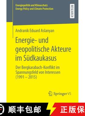 【3-4周达】Energie- und geopolitische Akteure im Südkaukasus : Der Bergkarabach-Konflikt im Spannung... [9783658285159]