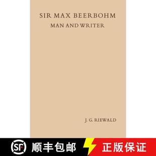 【3-4周达】Sir Max Beerbohm Man and Writer : A Critical Analysis with A Brief Life and a Bibliography [9789401503143]