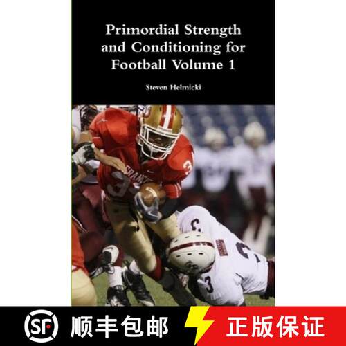 【3-4周达】Primordial Strength and Conditioning for Football Volume 1 [9781300616429]