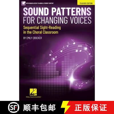 【3-4周达】Sound Patterns for Changing Voices - Sequential Sight-Reading in the Choral Classroom Teac... [9781705124963]