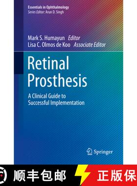 【3-4周达】Retinal Prosthesis: A Clinical Guide to Successful Implementation [9783319672588]