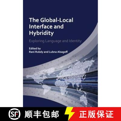 【3-4周达】精装 The Global-Local Interface and Hybridity : Exploring Language and Identity [9781783090853]