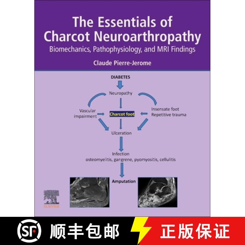 【3-4周达】The Essentials of Charcot Neuroarthropathy: Biomechanics, Pathophysiology, and MRI Findings [9780323993524]