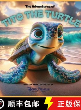 预订 The Adventures of Tito the Turtle: Tito's Underwater Adventure [9781088286395]