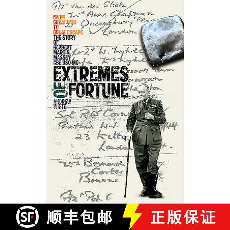 【3-4周达】Extremes of Fortune: From Great War to Great Escape. the Story of Herbert Martin Massey, C... [9781999812881]