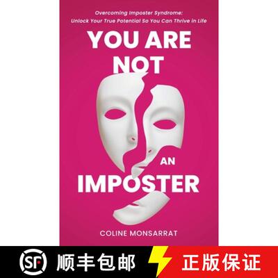 【3-4周达】You Are Not an Imposter: Overcoming Imposter Syndrome: Unlock Your True Potential So You C... [9781959814023]