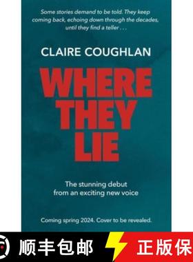 【3-4周达】Where They Lie: The thrillingly atmospheric debut from an exciting new voice in crime fiction [9781398521704]