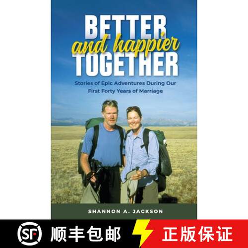 【3-4周达】Better and Happier Together: Stories of Epic Adventures During Our First Forty Years of Ma... [9798989087006]