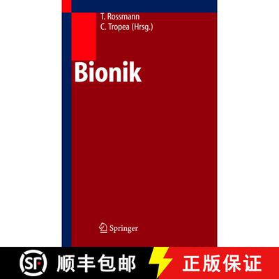 【3-4周达】Bionik : Aktuelle Forschungsergebnisse in Natur-, Ingenieur- und Geisteswissenschaft [9783540218906]