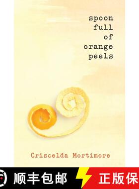 【3-4周达】Spoon Full of Orange Peels [9781735628912]