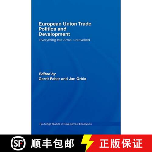 【3-4周达】精装 European Union Trade Politics and Development : 'Everything but Arms' Unravelled [9780415426275]