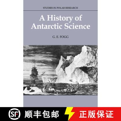 【3-4周达】History of Antarctic Science: - A History of Antarctic Science [9780521673372]